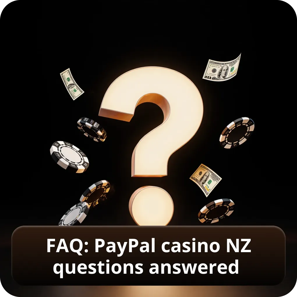 FAQ: PayPal casino NZ questions answered